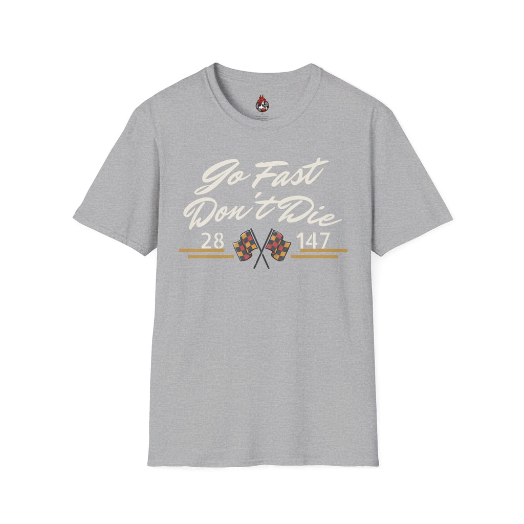 "Go Fast Don't Die" Derby Graphic T