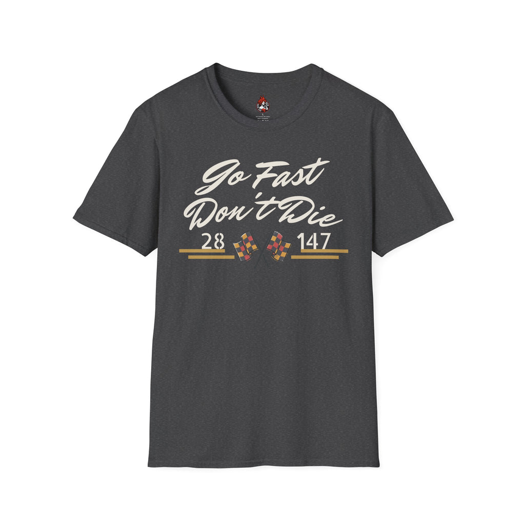 "Go Fast Don't Die" Derby Graphic T